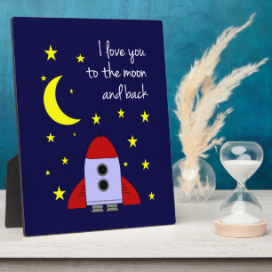 I Love You To The Moon And Back Cute Space Rocket Plaque