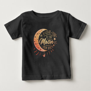 I Love You To The Moon And Back Cute Typography Baby T-Shirt