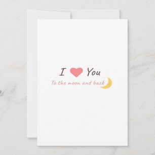 I Love You To The Moon And Back Declaration Love S Holiday Card