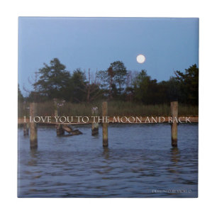 I Love You To The Moon And Back Decorative Tile