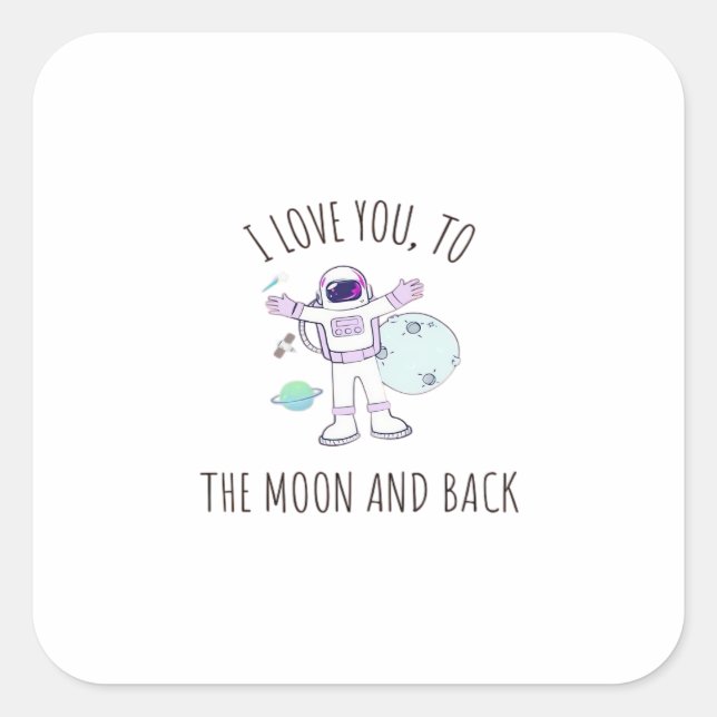 I Love You To The Moon And Back Elegant Romantic S Square Sticker (Front)
