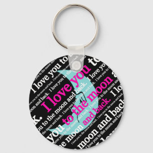 I Love You to the Moon and Back Gifts Key Ring