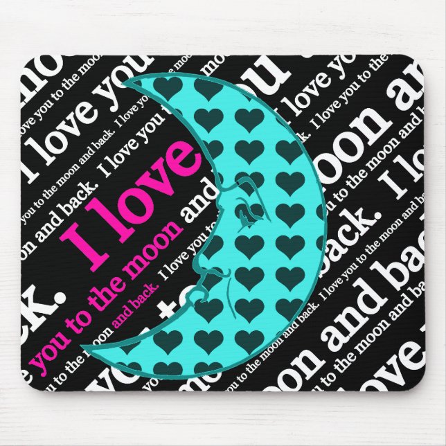 I Love You to the Moon and Back Gifts Mouse Mat (Front)