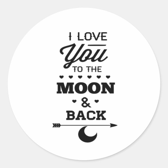 I Love You To The Moon And Back Gray Moon Minimal  Classic Round Sticker (Front)