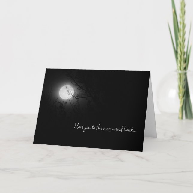 I Love You to the Moon and Back Greeting Card (Front)