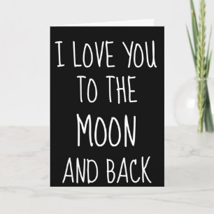 I LOVE YOU TO THE MOON AND BACK GREETING CARDS