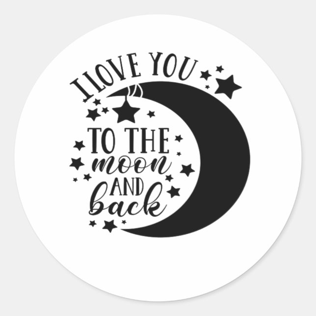 I Love You To The Moon And Back Half Moon Romantic Classic Round Sticker (Front)