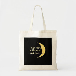 I Love You To The Moon And Back Half Moon Romantic Tote Bag