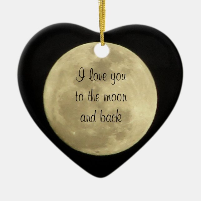I love you to the moon and back heart ornament (Front)