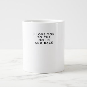 I Love You To The Moon And Back Heartfelt Aestheti Large Coffee Mug