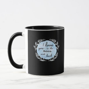 I Love You To The Moon And Back Heartfelt Design  Mug