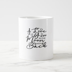 I Love You To The Moon And Back Heartfelt Minimal  Large Coffee Mug