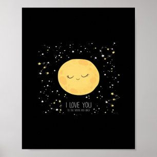I Love You To The Moon And Back Heartfelt Romantic Poster