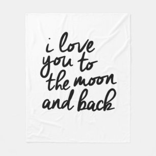 I Love You To The Moon And Back Inspirational Quot Fleece Blanket