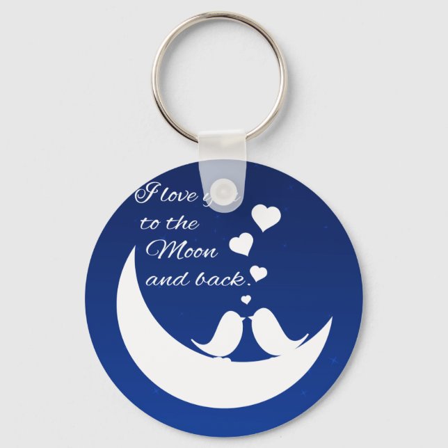 I Love You to the Moon and Back Key Ring (Front)