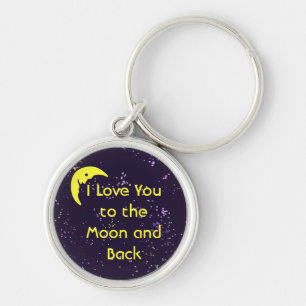 I Love You to the Moon and Back Key Ring