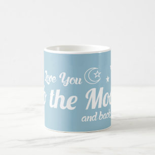 I LOVE YOU TO THE MOON AND BACK LYTMAB Sweet Gift Coffee Mug