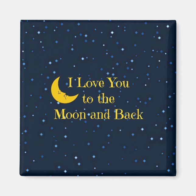 I Love You to the Moon and Back Magnet (Front)