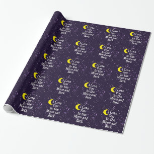 I Love You to the Moon and Back - Man in the Moon Wrapping Paper