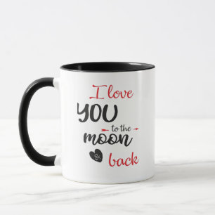 I Love You To The Moon And Back Meaningful Love De Mug
