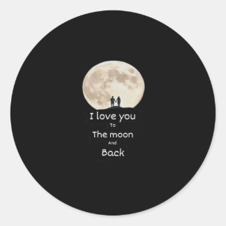 I Love You To The Moon And Back Minimal Design Classic Round Sticker