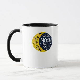 I Love You To The Moon And Back Minimal Refined De Mug
