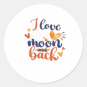 I Love You To The Moon And Back Modern Romantic De Classic Round Sticker
