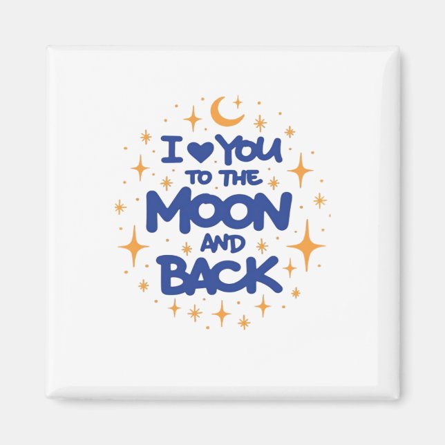 I Love You To The Moon And Back Modern Romantic De Magnet (Front)