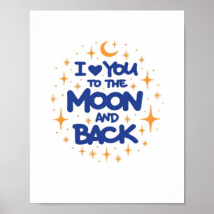 I Love You To The Moon And Back Modern Romantic De Poster