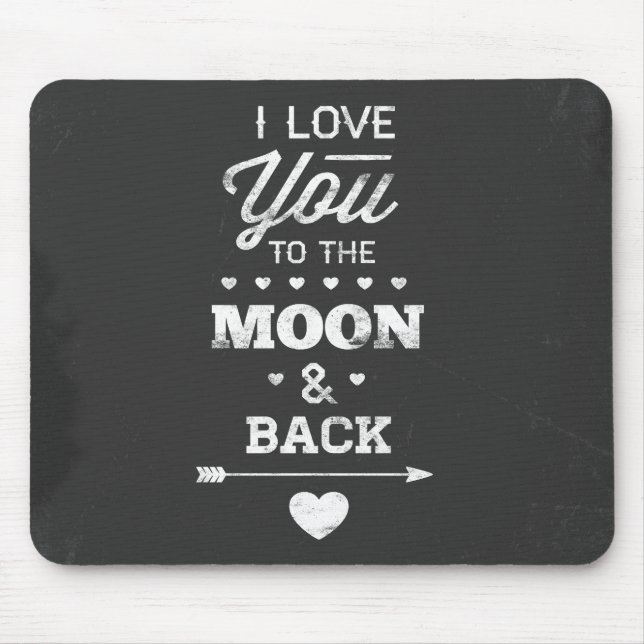 I Love You To The Moon And Back Mouse Mat (Front)