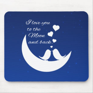 I Love You to the Moon and Back Mouse Mat