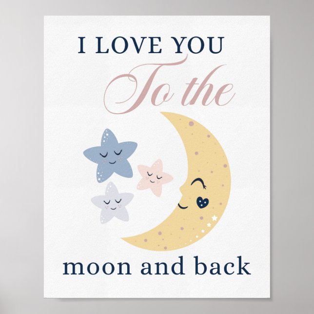 I Love You To The Moon and Back Nursery Poster (Front)