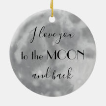 I Love You to the Moon and Back Ornament