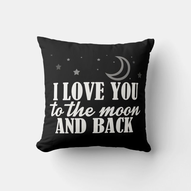 I love you to the moon and back pillow (Front)