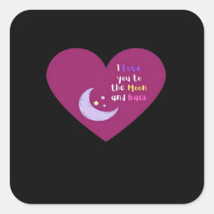 I Love You To The Moon And Back Pink Modern Aesthe Square Sticker