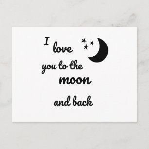 I love you to the Moon and back Postcard