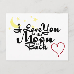 I Love You To The Moon And Back Postcard