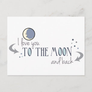 I Love You to the Moon and Back Postcard