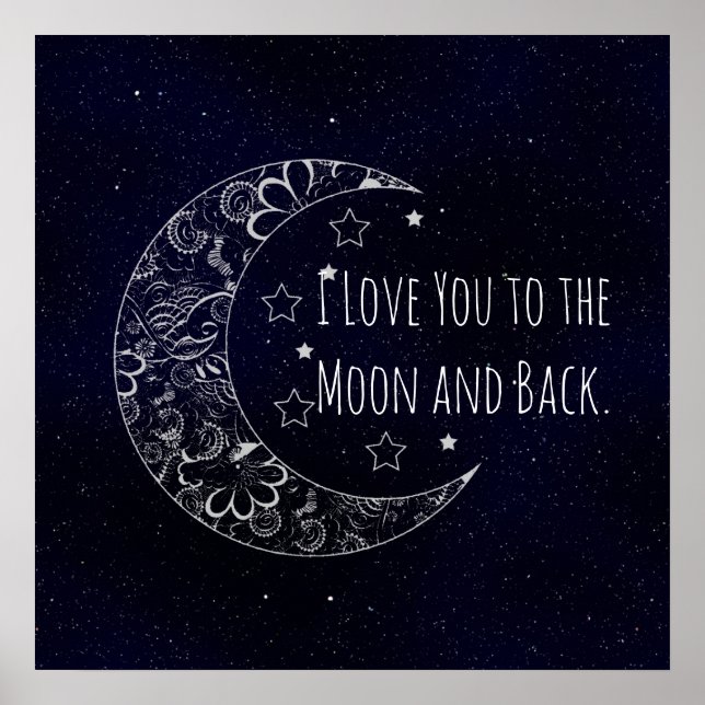 I Love You To The Moon and Back Poster (Front)
