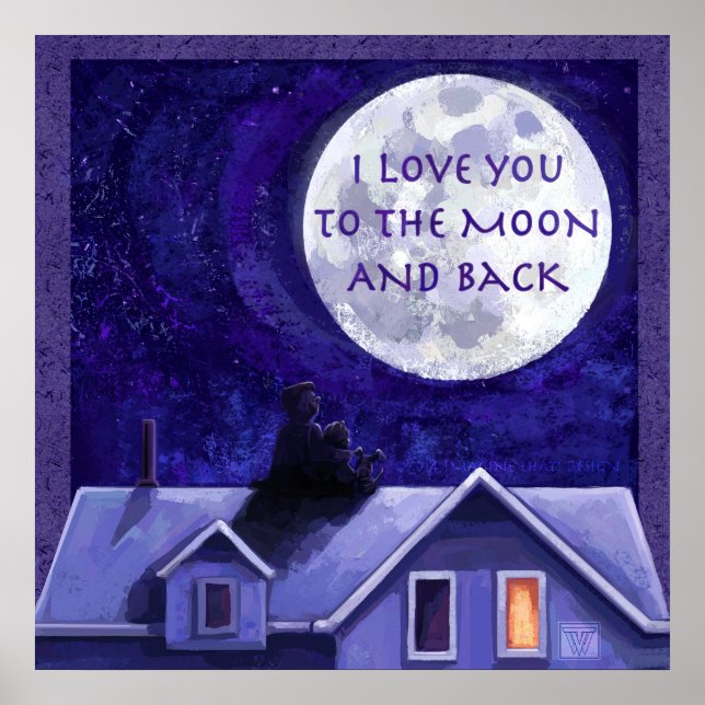 I Love You To the Moon and Back Poster (Front)