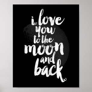 I Love You to the Moon and Back Poster
