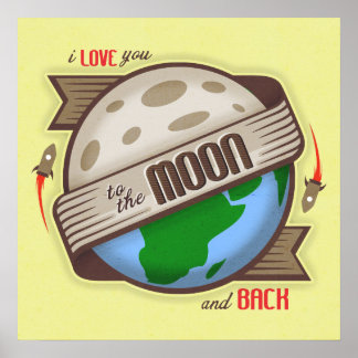 I Love You To The Moon And Back - Poster