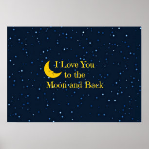 I Love You to the Moon and Back Poster