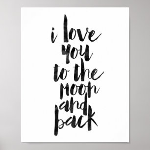 I Love You To The Moon And Back Poster
