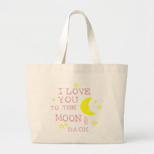 I Love You to the Moon and Back Quote Large Tote Bag