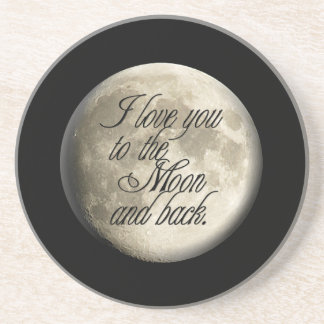 I Love You to the Moon and Back Realistic Lunar Coaster