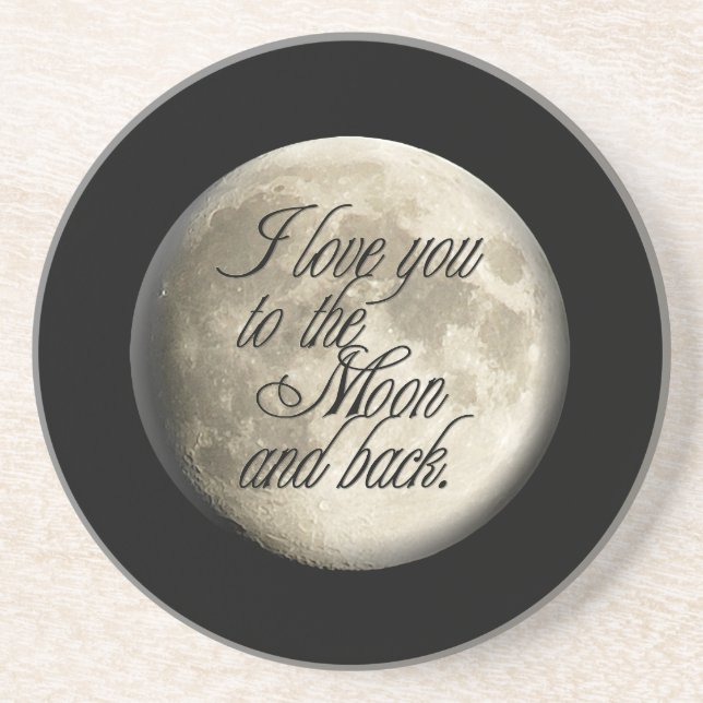 I Love You to the Moon and Back Realistic Lunar Coaster (Front)