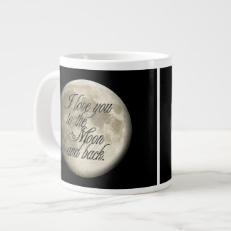 I Love You to the Moon and Back Realistic Lunar Large Coffee Mug