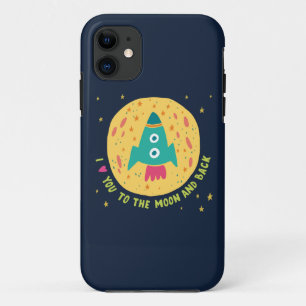 I Love You To The Moon And Back Rocketship iPhone 11 Case