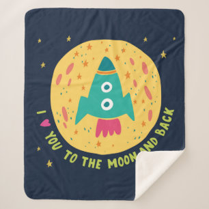 I Love You To The Moon And Back Rocketship Sherpa Blanket